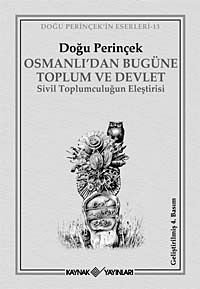 Osmanlı'dan Bugüne Toplum ve Devlet  Sivil Toplumculuğun Eleştirisi