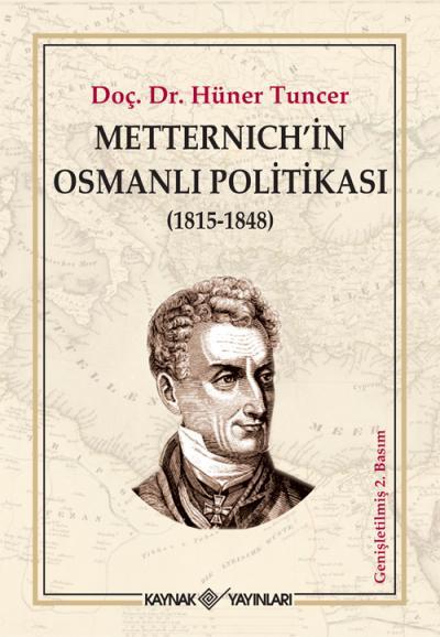Metternich’in Osmanlı Politikası