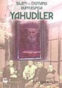 İslam ve Osmanlı Dünyasında Yahudiler