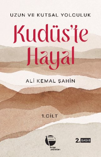 Kudüs'te Hayal (1. Cilt)
