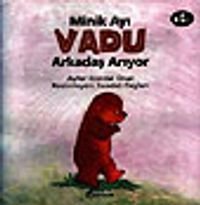 Minik Ayı Vadu Arkadaş Arıyor