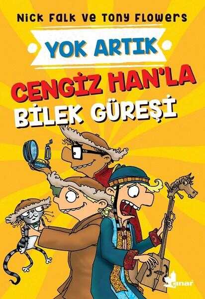 Cengiz Han’la Bilek Güreşi-Yok Artık
