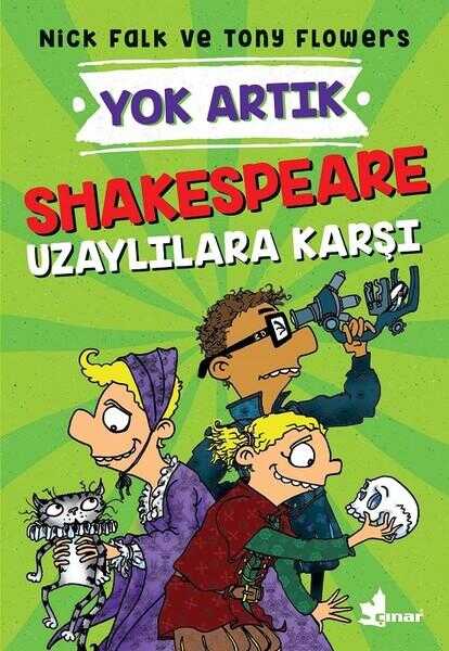Shakespeare Uzaylılara Karşı-Yok Artık