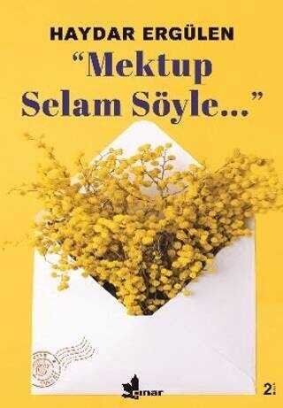‘‘Mektup Selam Söyle…’’