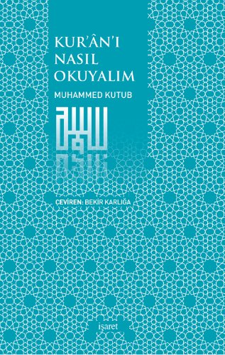 Kur'an'ı Nasıl Okuyalım