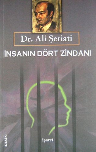 İnsanın Dört Zindanı