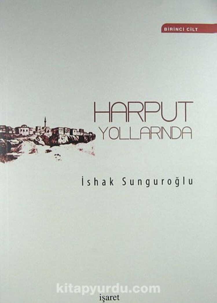 Harput Yollarında (4 Cilt Takım)