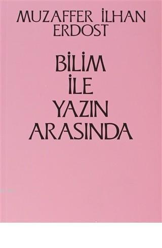 Bilim ile Yazın Arasında
