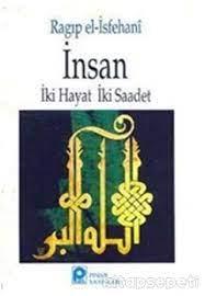 İnsan İki Hayat İki Saadet
