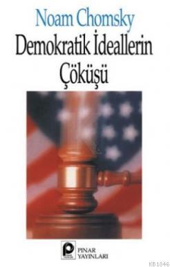 Demokratik İdeallerin Çöküşü