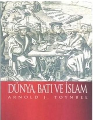 Dünya Batı Ve İslam