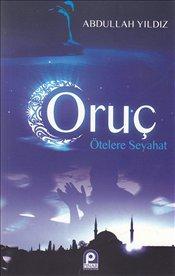 Oruç Ötelere Seyahat