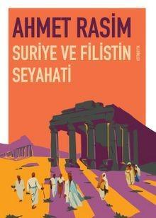 Suriye ve Filistin Seyahati
