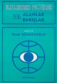 Uluslararası Politikada Yeni Alanlar Bakışlar