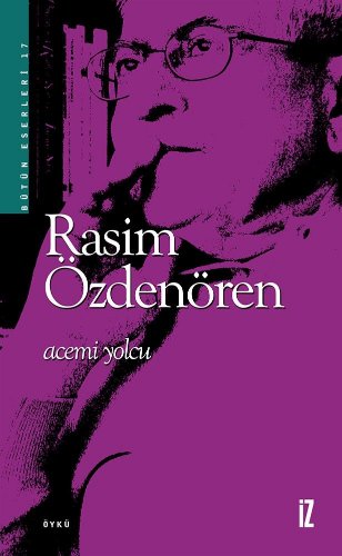 Acemi Yolcu — Rasim Özdenören