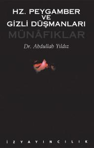 Hz. Peygamber ve Gizli Düşmanları