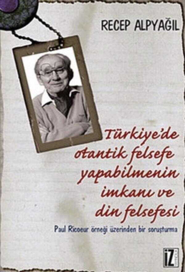 Türkiye'de Otantik Felsefe Yapabilmenin İmkanı ve Din Felsefesi