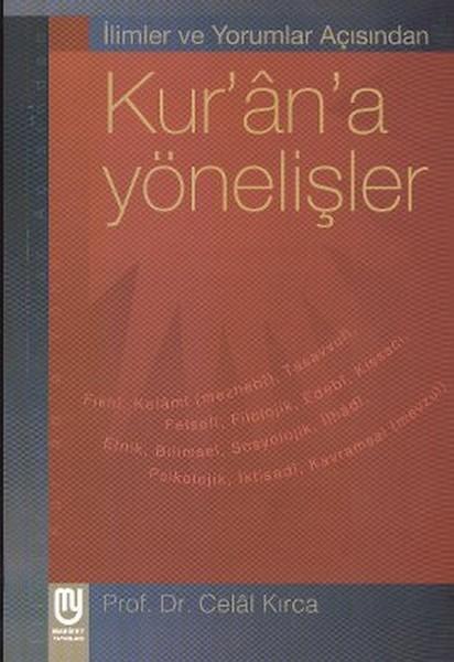 İlimler ve Yorumlar Açısından Kur'an'a Yönelişler