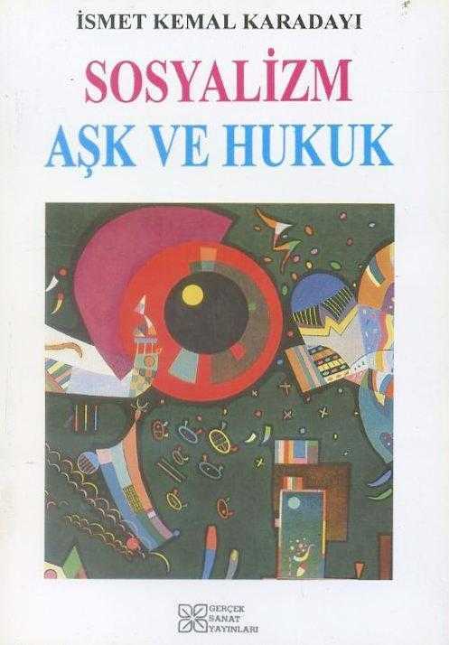 Sosyalizm Aşk ve Hukuk