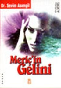 Meriç'in Gelini