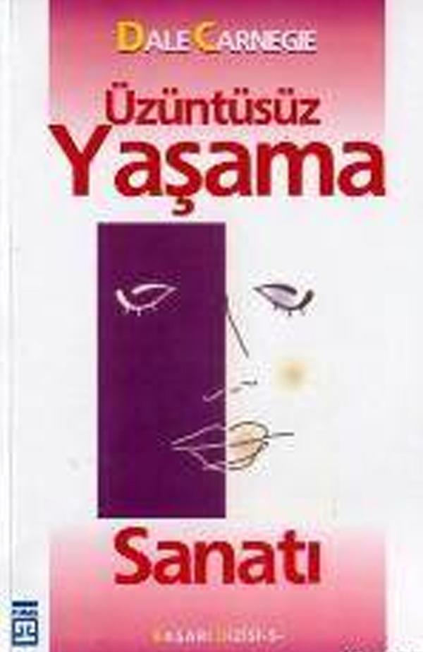Üzüntüsüz Yaşama Sanatı
