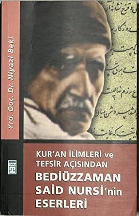 Kur'an İlimleri ve Tefsir Açısından Bediüzzaman Said Nursi'nin Eserleri