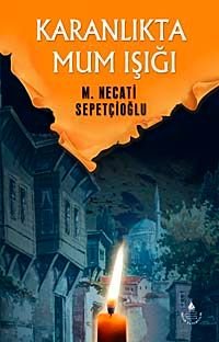 Karanlıkta Mum Işığı / Bugünki Türkiye Dizisi