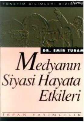 Medyanın Siyasi Hayata Etkileri