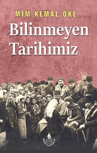 Bilinmeyen Tarihimiz /Tarihin Süzgecinden