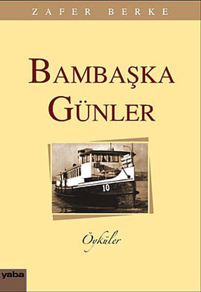 Bambaşka Günler