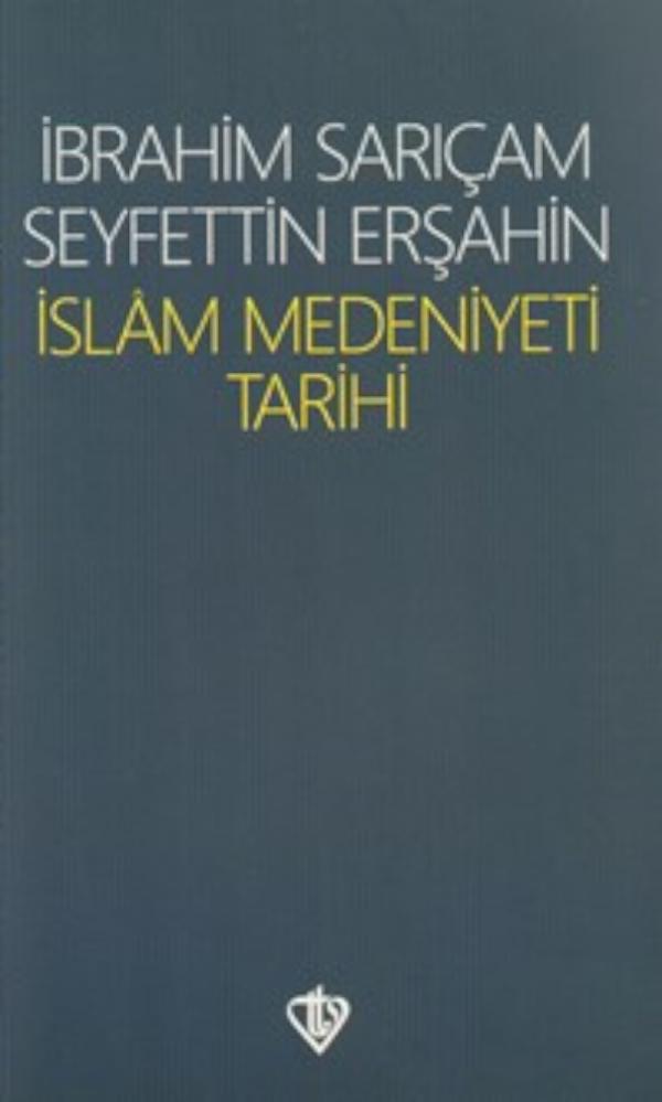 İslam Medeniyeti Tarihi