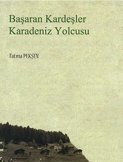 Başaran Kardeşler Karadeniz Yolcusu
