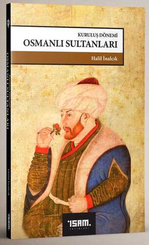 Kuruluş Dönemi Osmanlı Sultanları