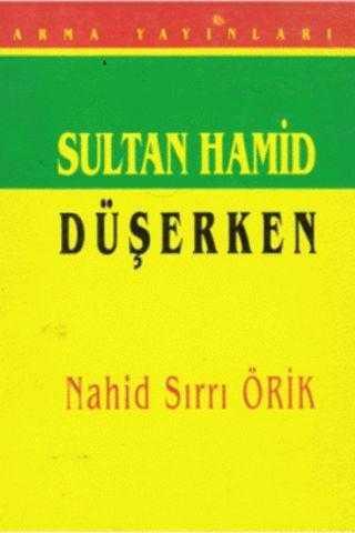 Sultan Hamid Düşerken