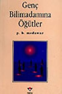 Genç Bilimadamına Öğütler
