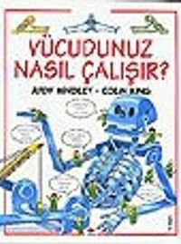 Vücudunuz Nasıl Çalışır