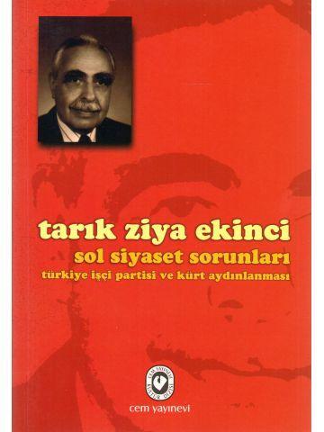 Sol Siyaset Sorunları Türkiye İşçi Partisi Ve Kürt Aydınlanması