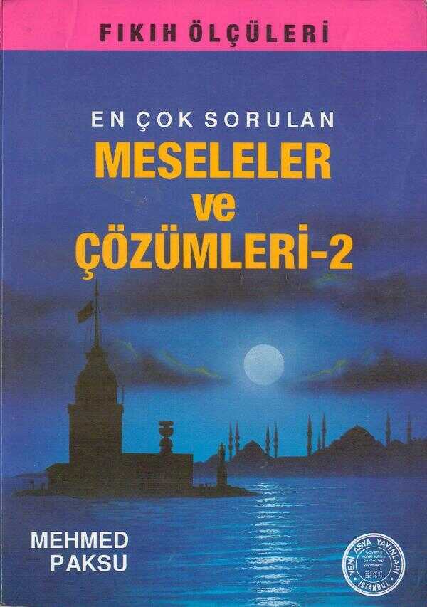 Fıkıh Ölçüleri - 5 - En Çok Sorulan Meseleler ve Çözümleri - 2