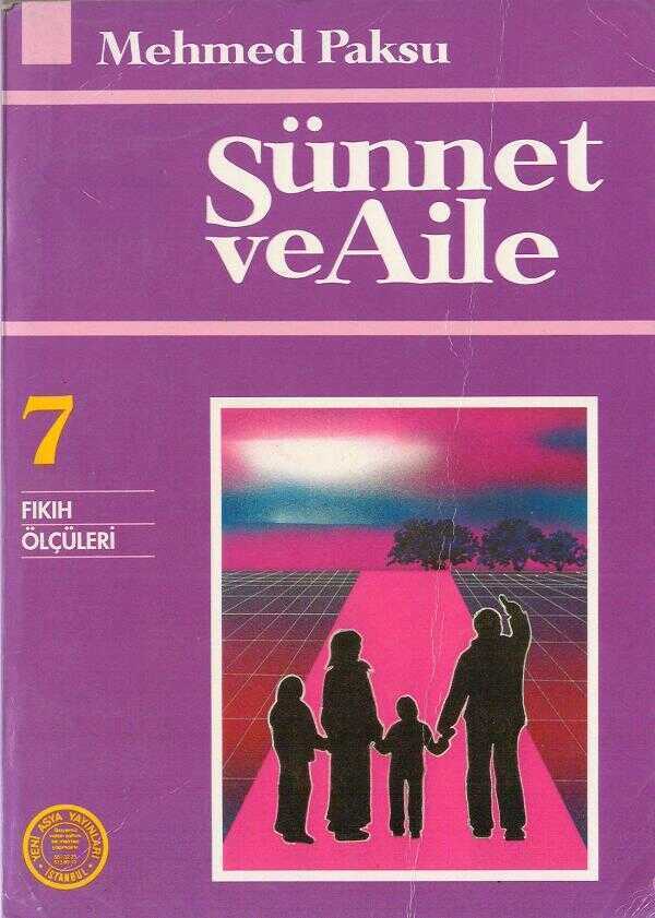 Fıkıh Ölçüleri - 7 - Sünnet ve Aile