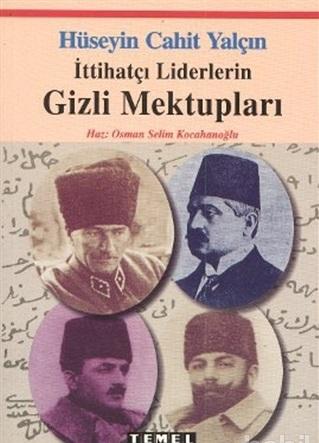 İttihatçı Liderlerin Gizli Mektupları
