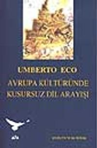 Avrupa Kültüründe Kusursuz Dil Arayışı
