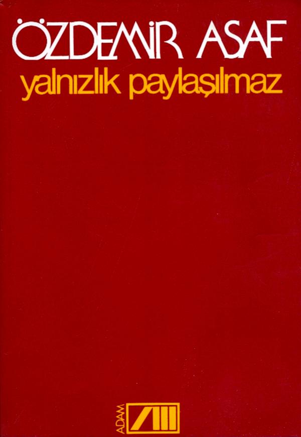 Yalnızlık Paylaşılmaz