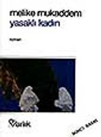Yasaklı Kadın — Melike Mukaddem