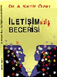 İletişimsizlik Becerisi — Prof. Dr. A. Kadir Özer
