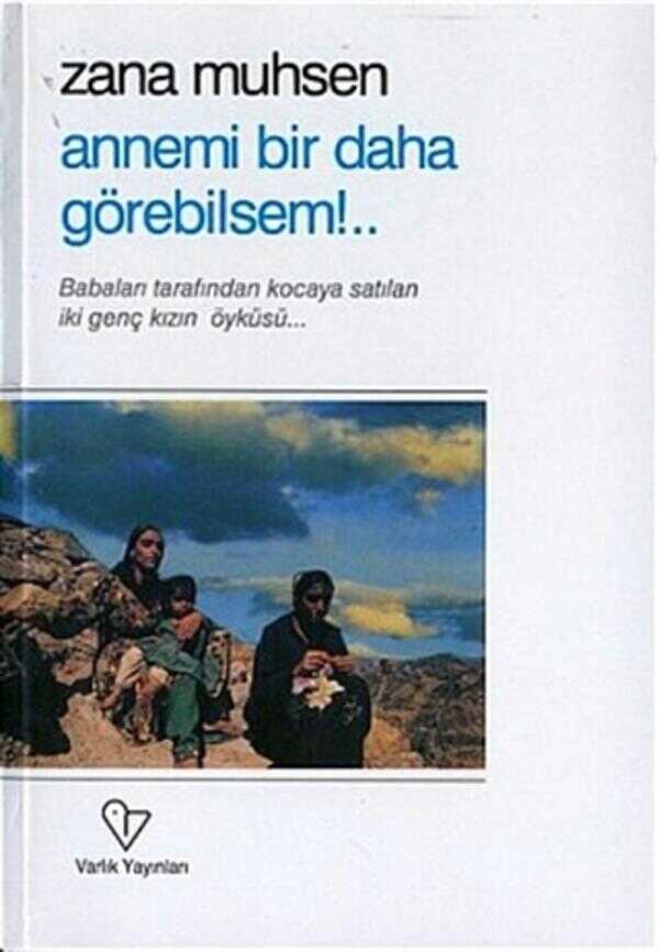 Annemi Bir Daha Görebilsem!..