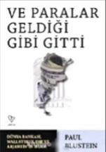 Ve Paralar Geldiği Gibi Gitti 