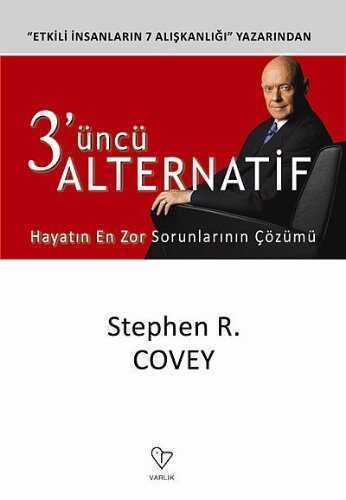 3'üncü Alternatif  Hayatın En Zor Sorunlarının Çözümü