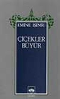 Çiçekler Büyür