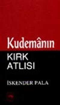 Kudemânın Kırk Atlısı