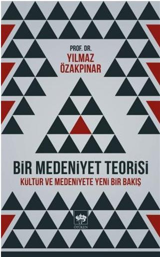 Bir Medeniyet Teorisi